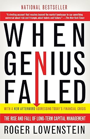 When genius failed : the rise and fall of Long-Term Capital Management cover